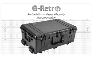 Introducing the E-Retro: Evolving Retroreflectivity Measurement in Transportation Safety